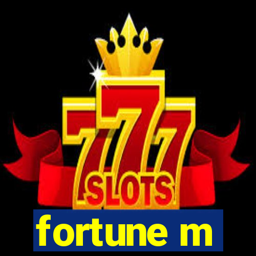 fortune m