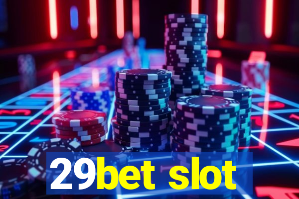 29bet slot