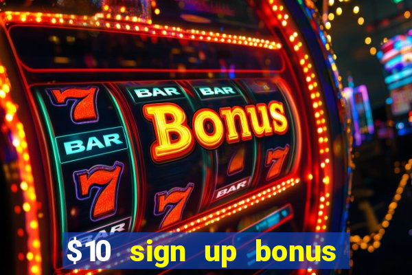 $10 sign up bonus australia casino