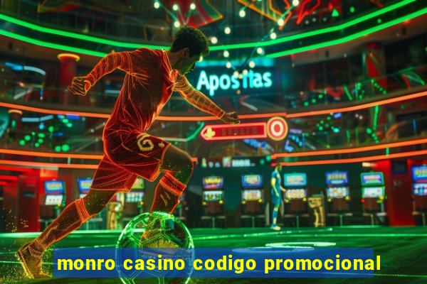 monro casino codigo promocional