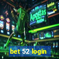 bet 52 login