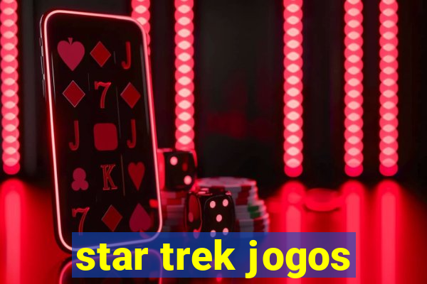 star trek jogos