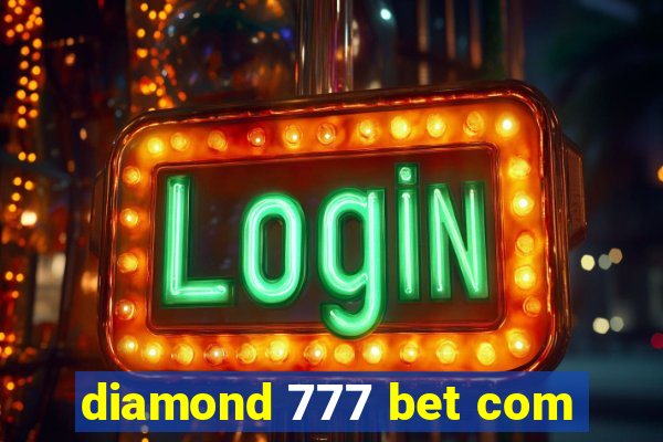 diamond 777 bet com