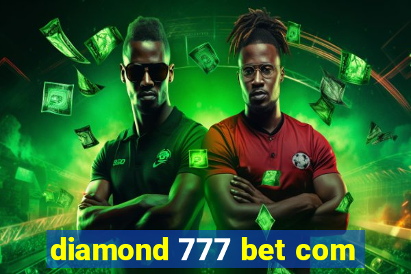 diamond 777 bet com