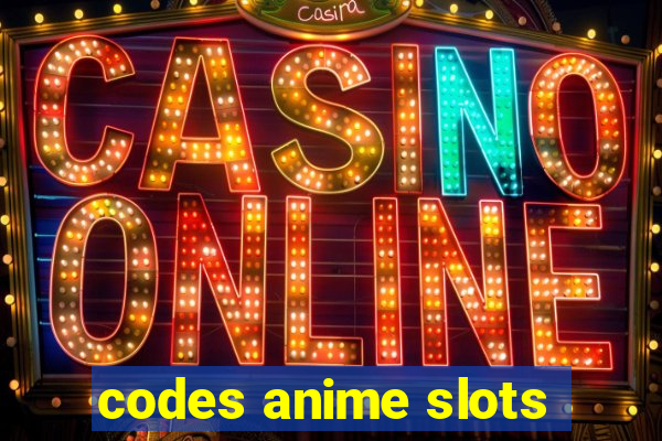 codes anime slots