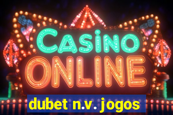 dubet n.v. jogos