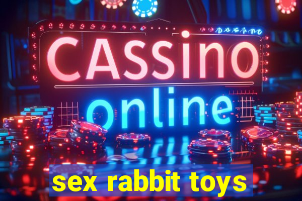 sex rabbit toys