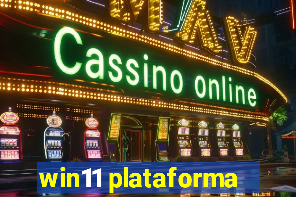 win11 plataforma