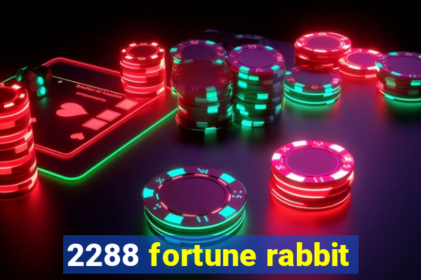 2288 fortune rabbit