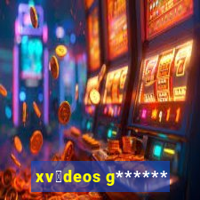 xv铆deos g******