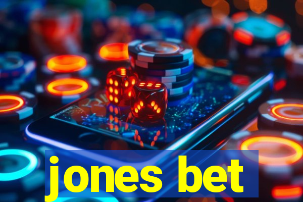 jones bet