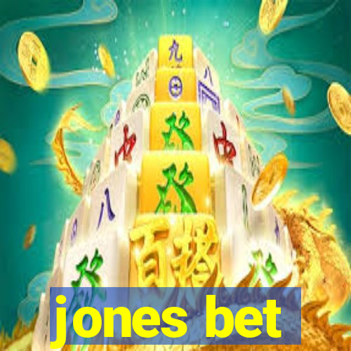 jones bet