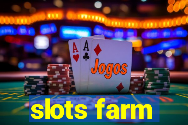 slots farm