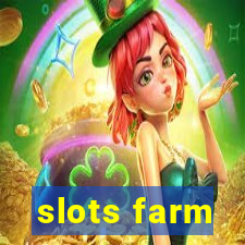 slots farm