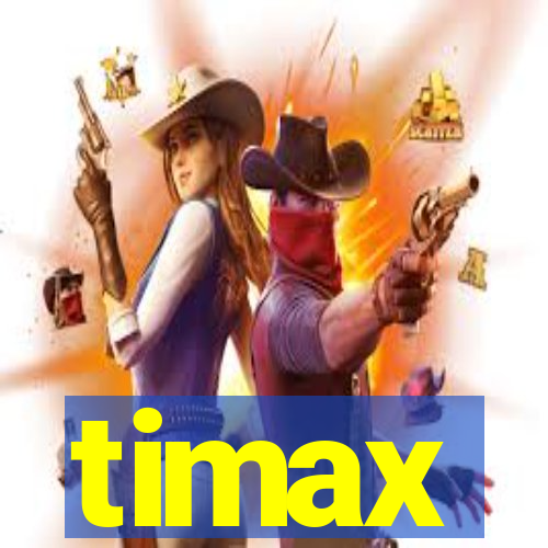 timax