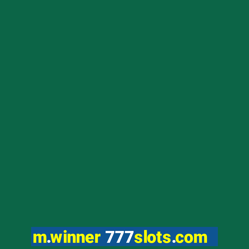 m.winner 777slots.com