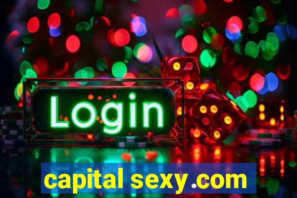 capital sexy.com