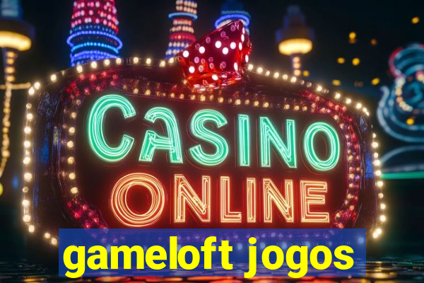 gameloft jogos