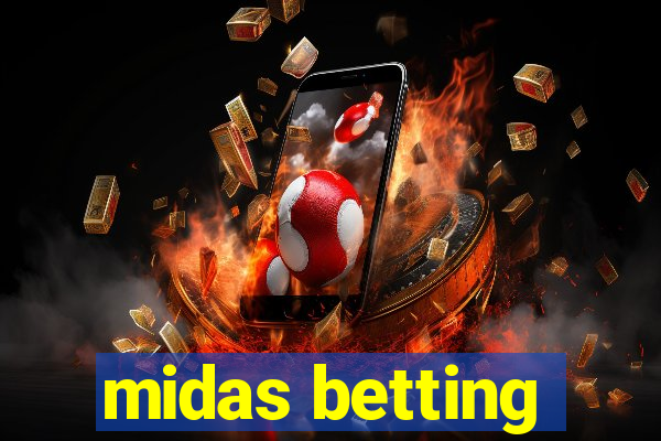 midas betting