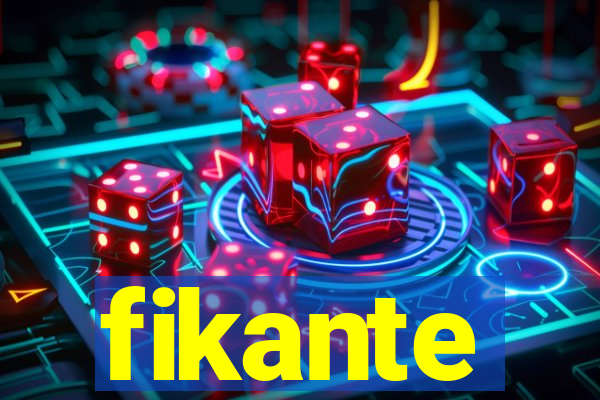 fikante