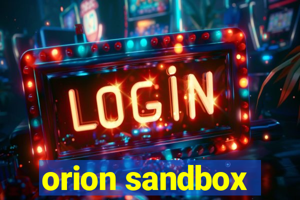 orion sandbox