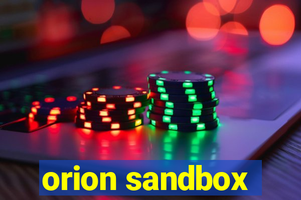 orion sandbox