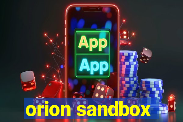 orion sandbox