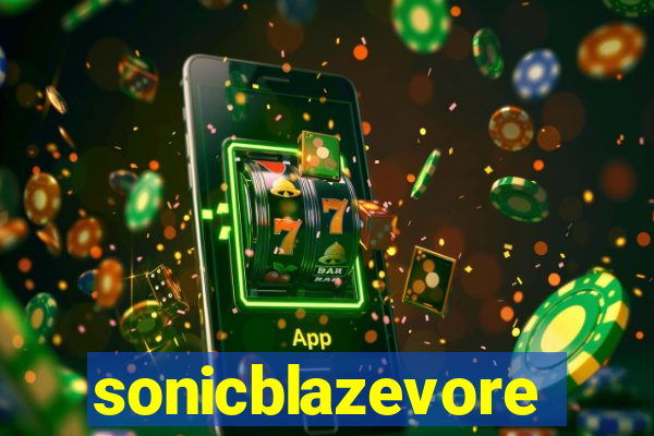 sonicblazevore