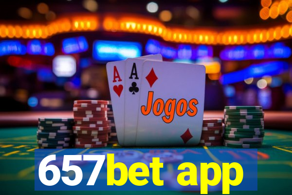 657bet app