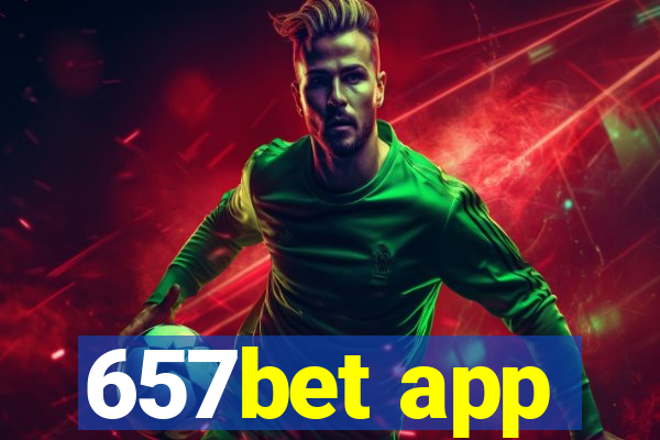 657bet app