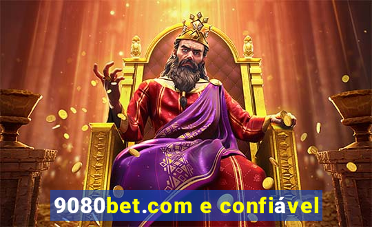 9080bet.com e confiável