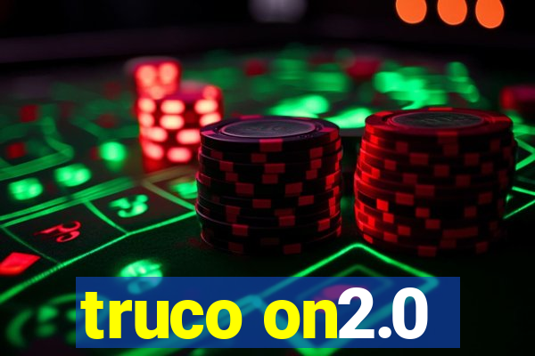 truco on2.0