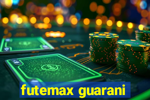 futemax guarani