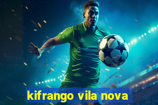 kifrango vila nova