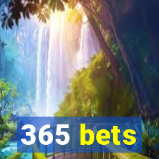 365 bets