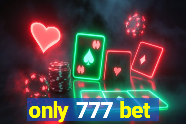 only 777 bet