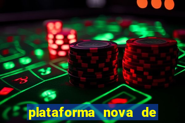 plataforma nova de jogo pagando