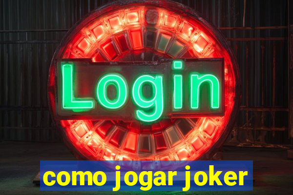 como jogar joker