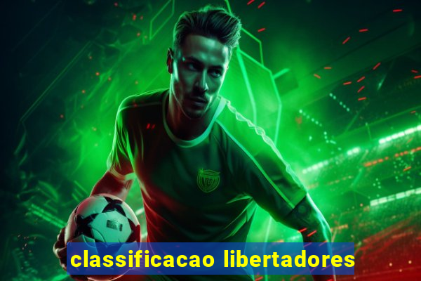 classificacao libertadores