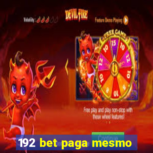 192 bet paga mesmo