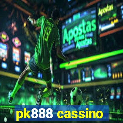 pk888 cassino