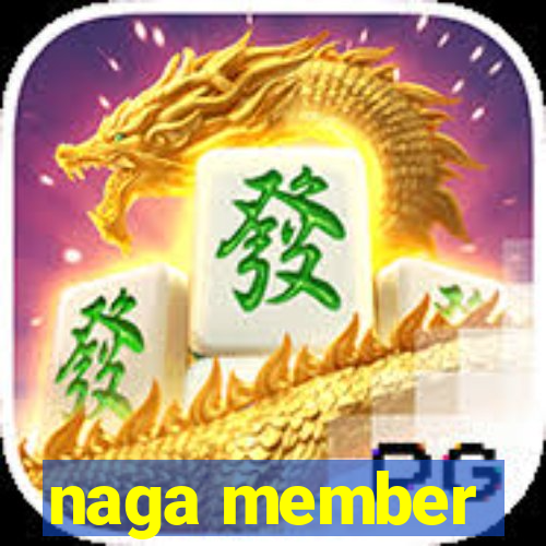 naga member