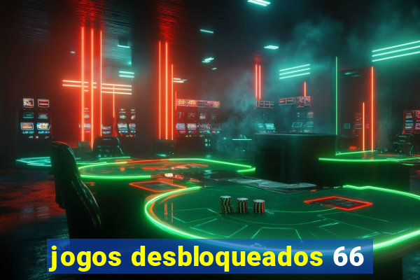 jogos desbloqueados 66