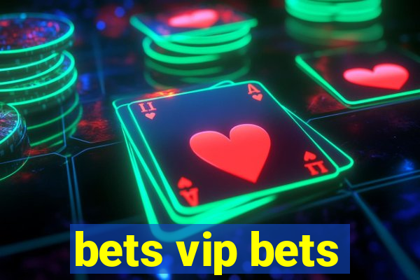 bets vip bets