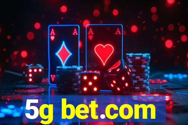 5g bet.com