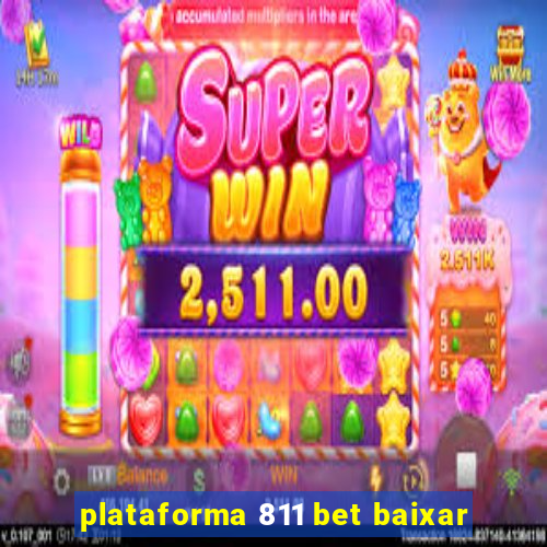 plataforma 811 bet baixar