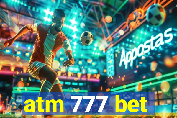 atm 777 bet