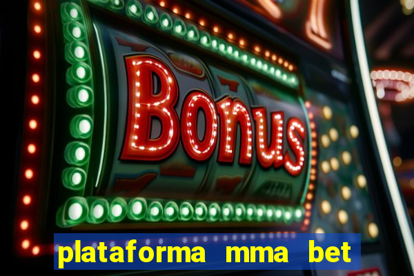 plataforma mma bet 茅 confi谩vel