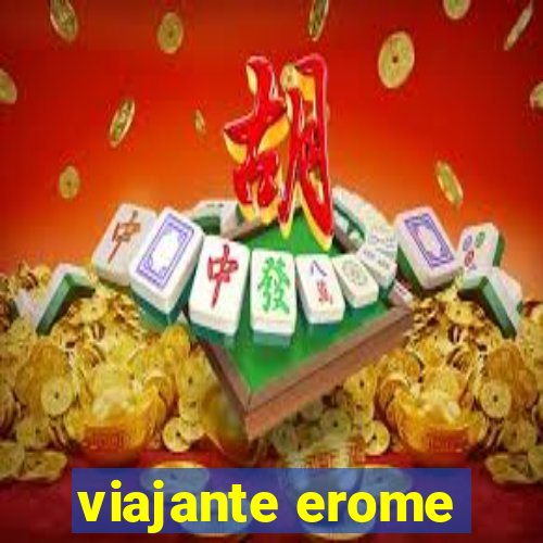 viajante erome