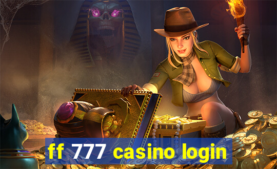 ff 777 casino login